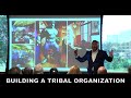 building a tribal organization