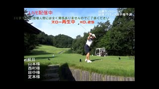 山東カントリークラブ　山東アマチュアゴルフ選手権　2021.7.23　1組目(≧▽≦)