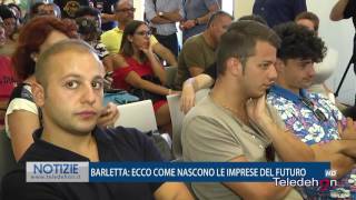 BARLETTA: ECCO COME NASCONO LE IMPRESE DEL FUTURO