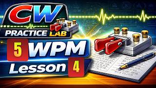 Lesson 4. CW Practice 5WPM at 20WPM Character Speed. Morse Code for Beginners