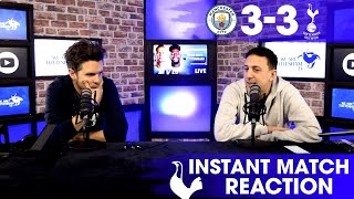 WHAT A RESULT! Man City 3-3 Tottenham [INSTANT MATCH REACTION]