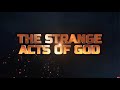 STRANGE ACTS OF GOD || 8TH JUNE 2024