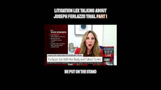 Litigation Lex Talking about Joseph Ferlazzo Trial on Court TV