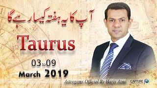 Taurus Weekly Horoscope from Sunday 3rd March to Saturday 9th March 2019