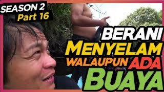 season 2 part 16, tak takut buaya menyelam mencari pancing yang disambar ikan