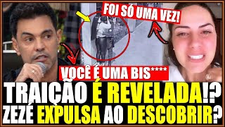 BOMBA! GRACIELE TRAI ZEZÉ DI CAMARGO!? CANTOR COLOCA ELA NO OLHO DA RUA, APÓS DESCOBRIR TUDO!?