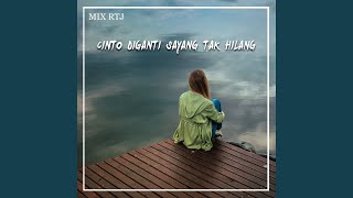 CINTO DIGANTI SAYANG TAK HILANG