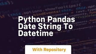 python pandas date string to datetime