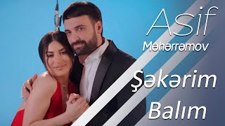 Asif Meherremov & Nefes - Sekerim Balim (Official Video)