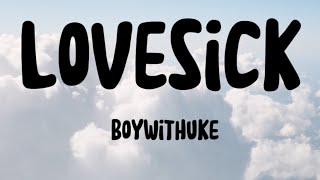 BoyWithUke LoveSick Lyrics