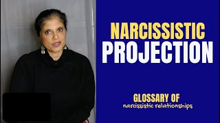 What is "projection"? (Glossary of Narcissistic Relationships)