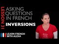 Asking questions in French with INVERSIONS (French Essentials Lesson 31)