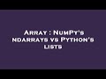 Array : NumPy's ndarrays vs Python's lists