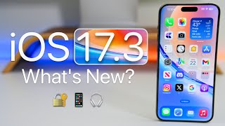 iOS 17.3 is Out! - What's New?