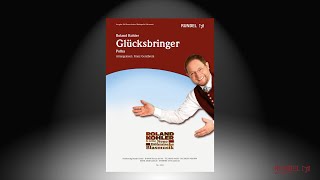 Glücksbringer (Polka) | Roland Kohler | Arrangement: Franz Gerstbrein