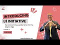 Introducing L3 Initiative: Revolutionizing Leadership for the Digital Age