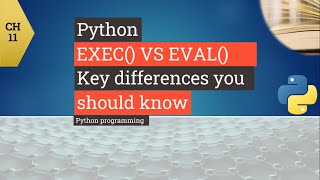 Python tutorial - Python exec - Python eval - Differences - How to use exec and eval in python