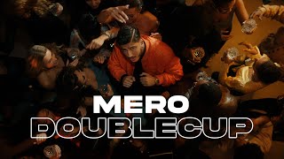 Mero - Double Cup Prod By Juh-dee And Young Mesh