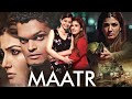 Raveena Tandon's Superhit Thriller Movie 'Maatr' | Madhur Mittal | New Bollywood Movie
