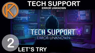 Let's Try Tech Support: Error Unknown | RESPONSIBILITIES - Ep. 2 | Let's Play Tech Support Gameplay