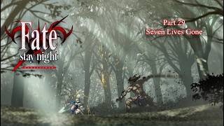 Fate/stay night | Part 29 - Seven Lives Gone