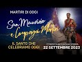 San Maurizio e Compagni Martiri - 22 Settembre 2023