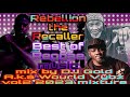 Rebellion The Recaller Roots raggea💥💥💯🇬🇲 music mix by ● DGJ DJ GOLD A.K.A WOURLD VYBZ vol2 2023 mix