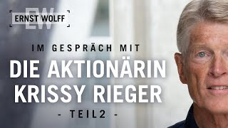 Das droht Deutschland - Ernst Wolff im Gespräch mit Krissy Rieger | Teil 2