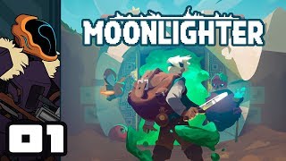 Let's Play Moonlighter - PC Gameplay Part 1 - Capitalism Ho.... Again!