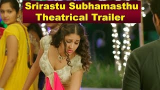 Srirastu Subhamasthu Theatrical Trailer