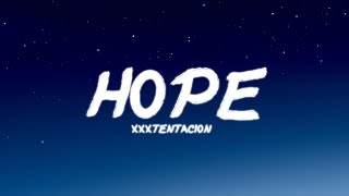 Xxxtentacion - Hope  Lyrics