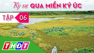 THDT - Ký sự Qua miền ký ức - Tập 6 - Của để dành