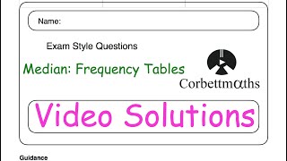 Median Frequency Tables Answers - Corbettmaths