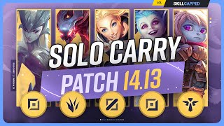 The NEW BEST SOLO CARRY CHAMPIONS on PATCH 14.13 - League of Legends