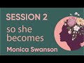 2022 Women's Retreat | Session 2 | Monica Swanson