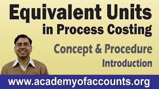 #4 Process Costing (Equivalent Production) ~ Cost & Management Accounting [For B.Com/CA/CS/CMA)