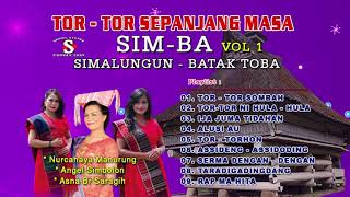 Lagu Tor Tor Simalungun And  Lagu Tor Tor Batak Sim Ba Vol 1  Lagu Tor Tor Sepanjang Masa