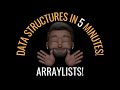 ARRAYLIST IN 5 MINUTES | DATA STRUCTURES AND ALGORITHMS