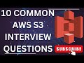 Mastering AWS S3: 10 Essential Interview Questions with Answers on AWS S3 🚀💻