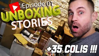 UNBOXING STORIES  +35 colis - Épisode 01