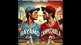 JUEGO  DE LA GRAN FINAL PROVINCIAL BAYAMO VS CAMPECHUELA