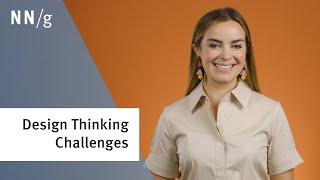 Design Thinking: Top 3 Challenges and Solutions