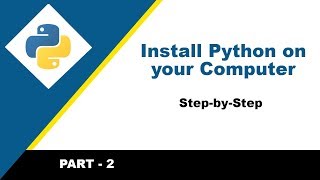 Python Installation on Computer Step-by-Step Guide | Part - 2