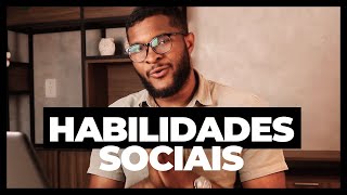 O QUE SÃO AS HABILIDADES SOCIAIS?