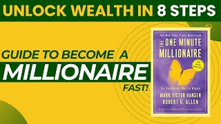 Unlock Financial Success: Secrets from The One Minute Millionaire Book