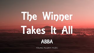ABBA - The Winner Takes It All (Lyrics)