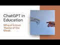 ChatGPT in Education