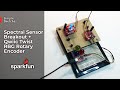 Simple Sketches: Spectral Sensor Breakout + Qwiic Twist RBG Rotary Encoder