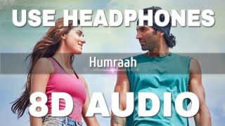 Humraah ( 8D AUDIO ) - Asim Azhar | Malang | Disha Patani, Aditya Roy Kapur | 3D Surround Song | HQ