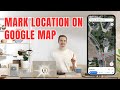 How To Mark Your Location On Google Map